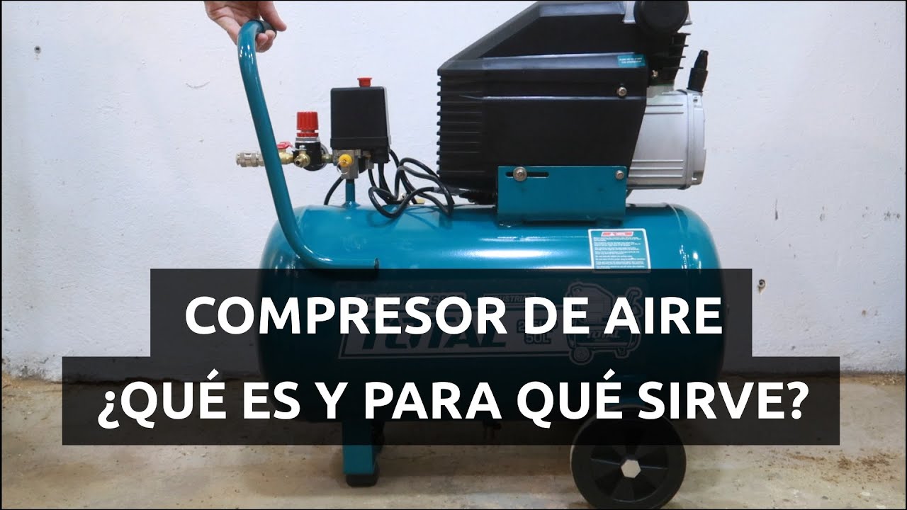 &iquest;Qu&eacute; es y c&oacute;mo funciona un compresor de aire? Que tener en cuenta al comprar un compresor de aire.