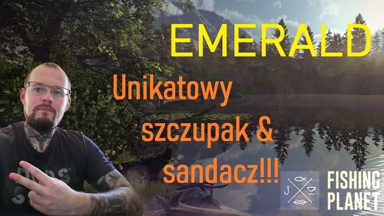 Fishing planet: Unikatowy szczupak i Sandacz kanadyjski*** Emerald Unique Pike & Sauger!!!!! 2020