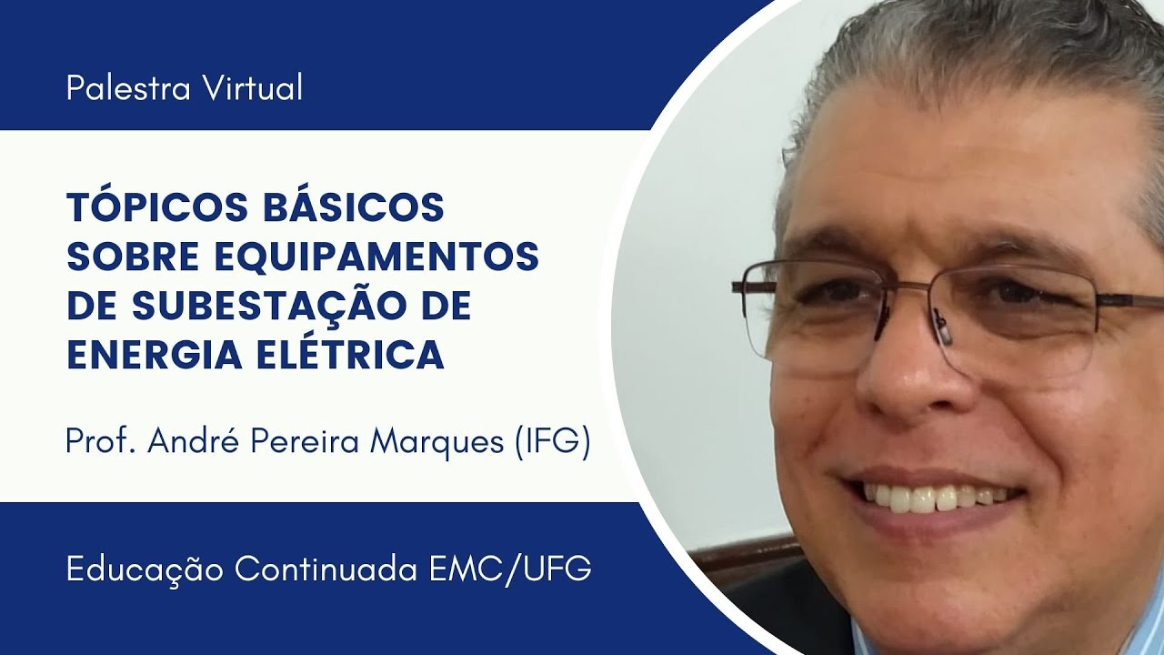 Tópicos básicos sobre os equipamentos de subestação de energia elétrica