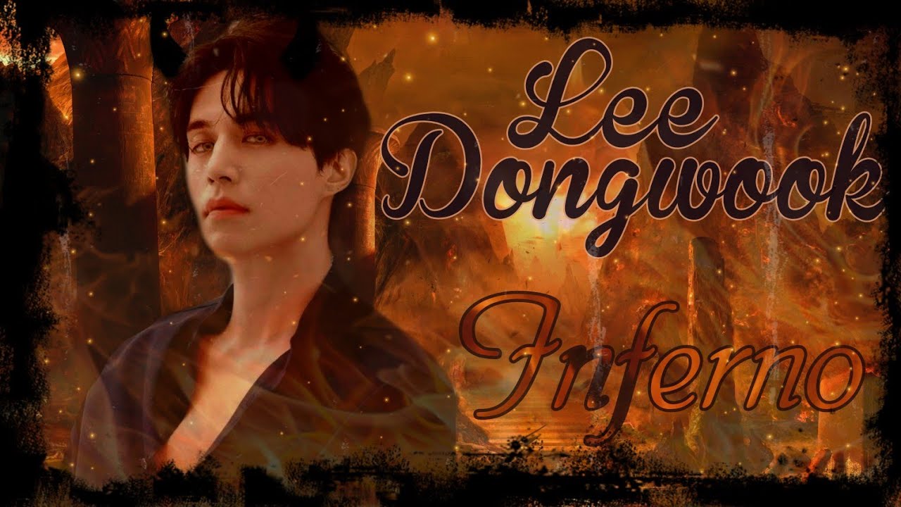 Lee Dongwook//Inferno FMV