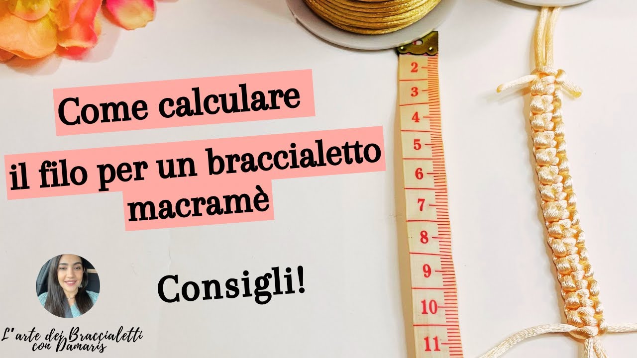 Il Segreto per Braccialetti Macram&eacute; Perfetti: Calcola il Filo Esatto!