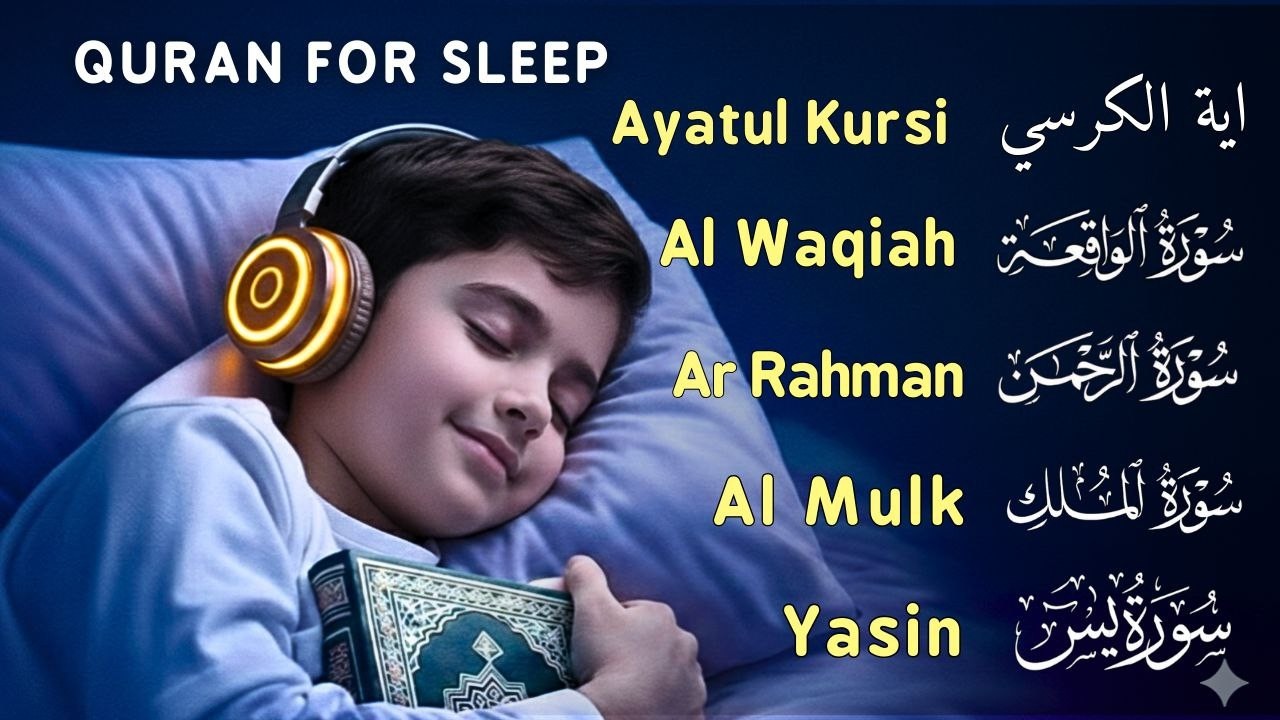 Uyqu uchun Qur'on  Dam olish uchun tinchlantiruvchi oyatlar  Oyat Kursiy, Yasin, Arrahmon Ala Aqel