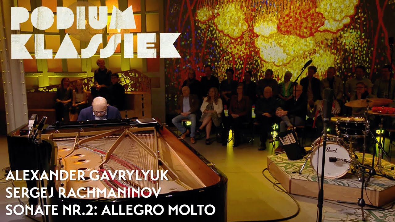 Alexander Gavrylyuk - Sergej Rachmaninov - Sonate nr.2: Allegro molto | Podium Klassiek