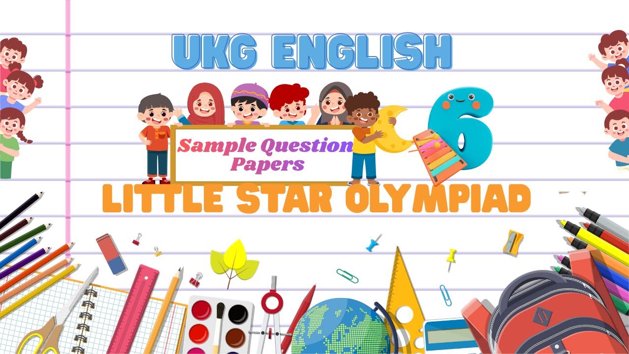 Little Star Olympiad UKG English Practice Papers - 6 | Easy Learning for Kids
