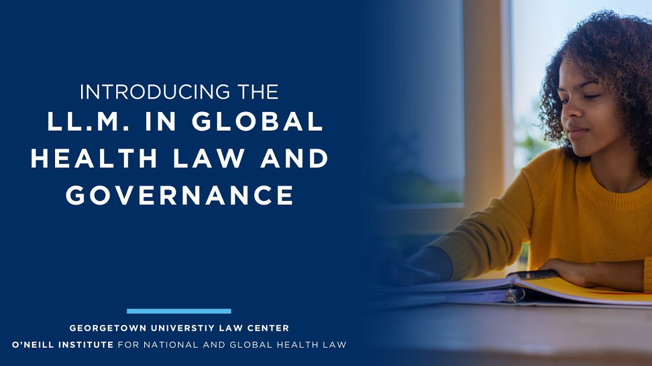 Introducing the LL.M. in Global Health Law and Governance