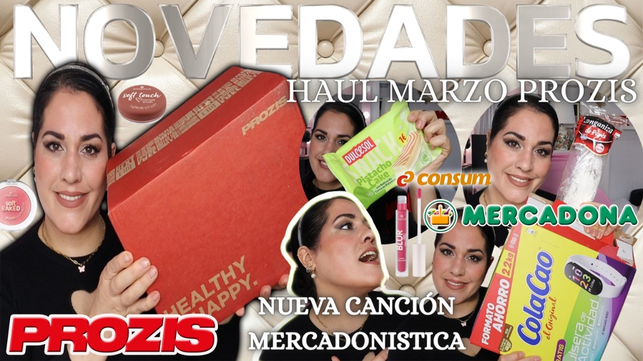 🔥NOVEDADES MERCADONA🔥+NUEVA CANCIÓN MERCADONISTICA+HAUL PROZIS MARZO