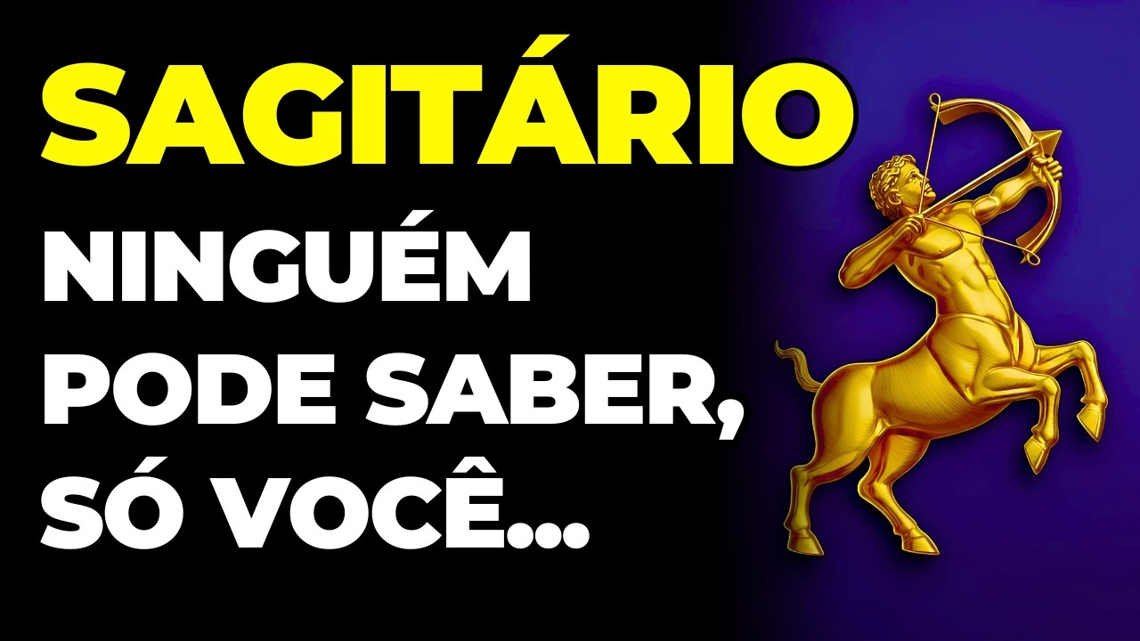 SAGIT&Aacute;RIO: 😱 VOC&Ecirc; VAI RECEBER UM ALTO VALOR EM DINHEIRO | N&Atilde;O CONTE A NINGU&Eacute;M | VAI ACONTECER AGORA