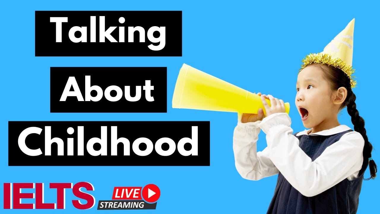 How To Talk About Your Childhood In English - IELTS Band 9 Vocabulary