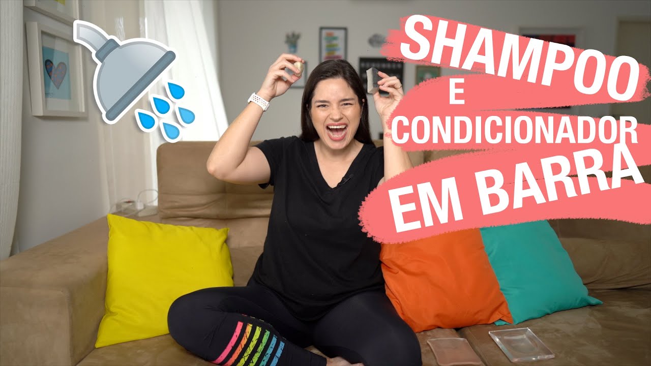 SHAMPOO E CONDICIONADOR EM BARRA/S&Oacute;LIDO | Como usar, vantagens e desvantagens | Ver&ocirc;nica Laino