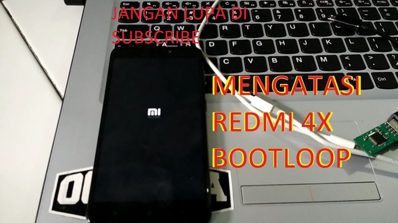 cara mengatasi XIAOMI REDMI 4X  BOOTLOOP setelah install twrp ataupun install root