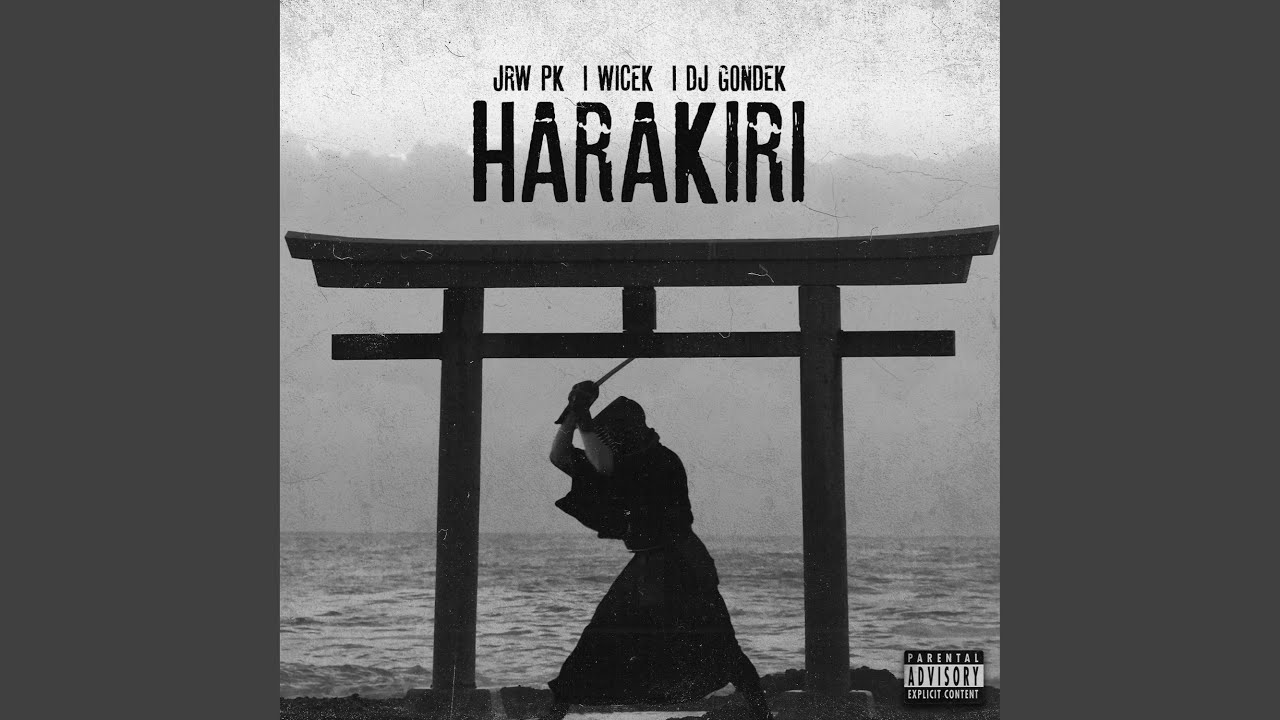 Harakiri (feat. Wicek & DJ Gondek)