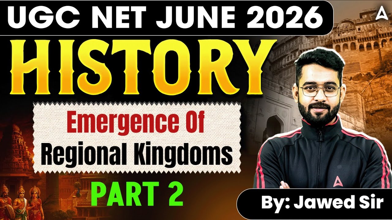 UGC NET History | Emergence of Regional Kingdoms UGC NET By Jawed Sir