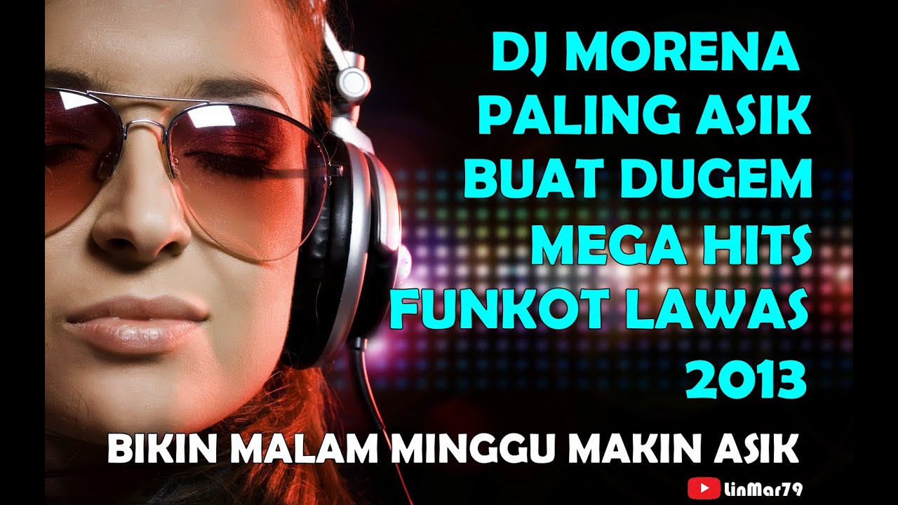 DJ MORENA House Music Dugem Paling Enak Bikin Kencang & Tinggi 2013 || Funkot Nonstop Goyang Terus
