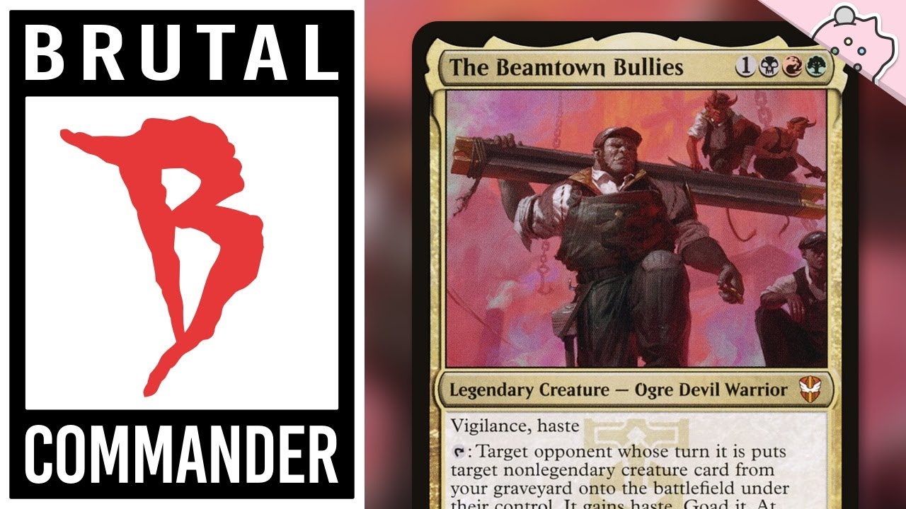 This Deck Is Brutal! | The Beamtown Bullies | Commander Deck | MTG