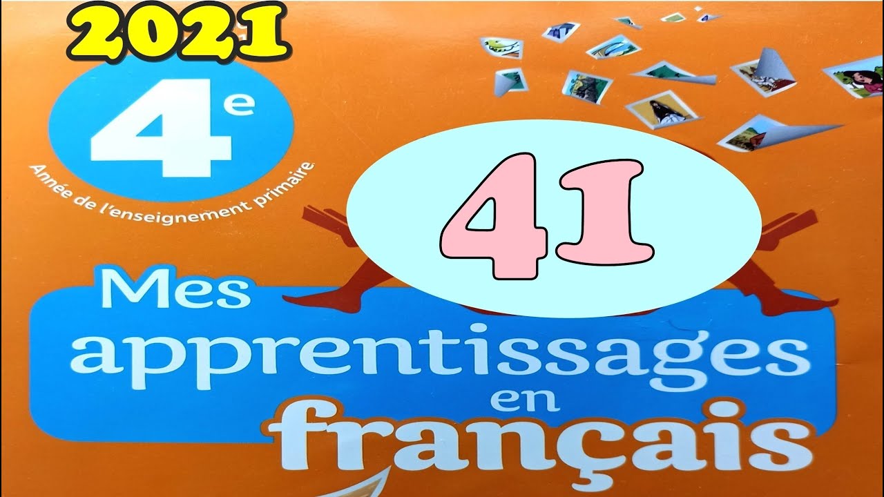 mes apprentissages en français page 41 4AEP