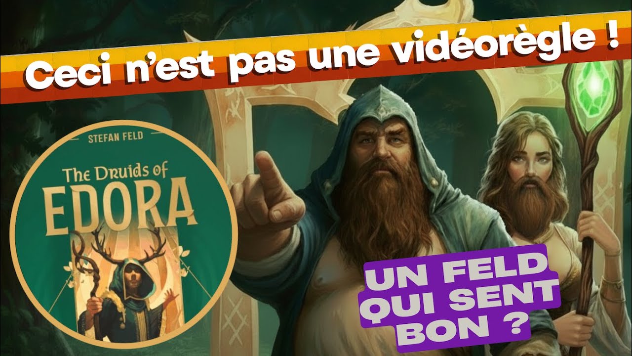 The druids of Edora - Notre avis en 21 minutes !