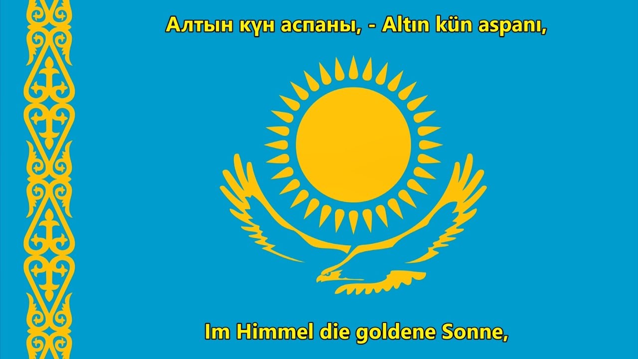 Die Nationalhymne von Kasachstan (KZ/DE Text) - Anthem of Kazakhstan