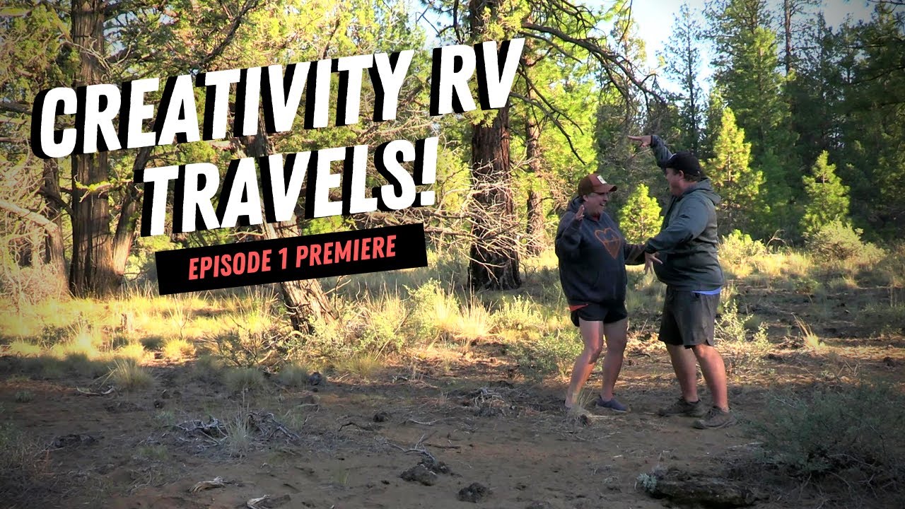 TWO EPIC CAMPING SPOTS!! No More RV Parks for Us! WELCOME to Ep. 1 of Creativity RV Travels