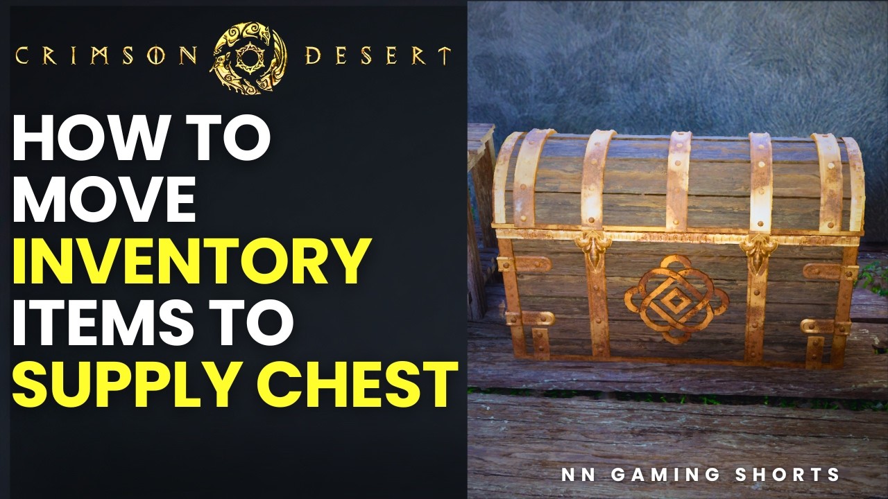 How to Move Items in Inventory to Supply Chest in Crimson Desert
