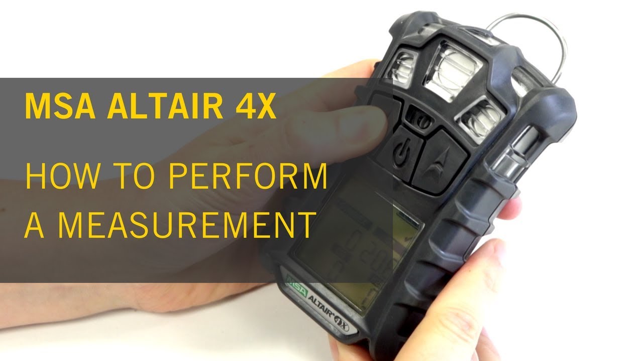 MSA Altair 4X - How to Perform a Measuremen