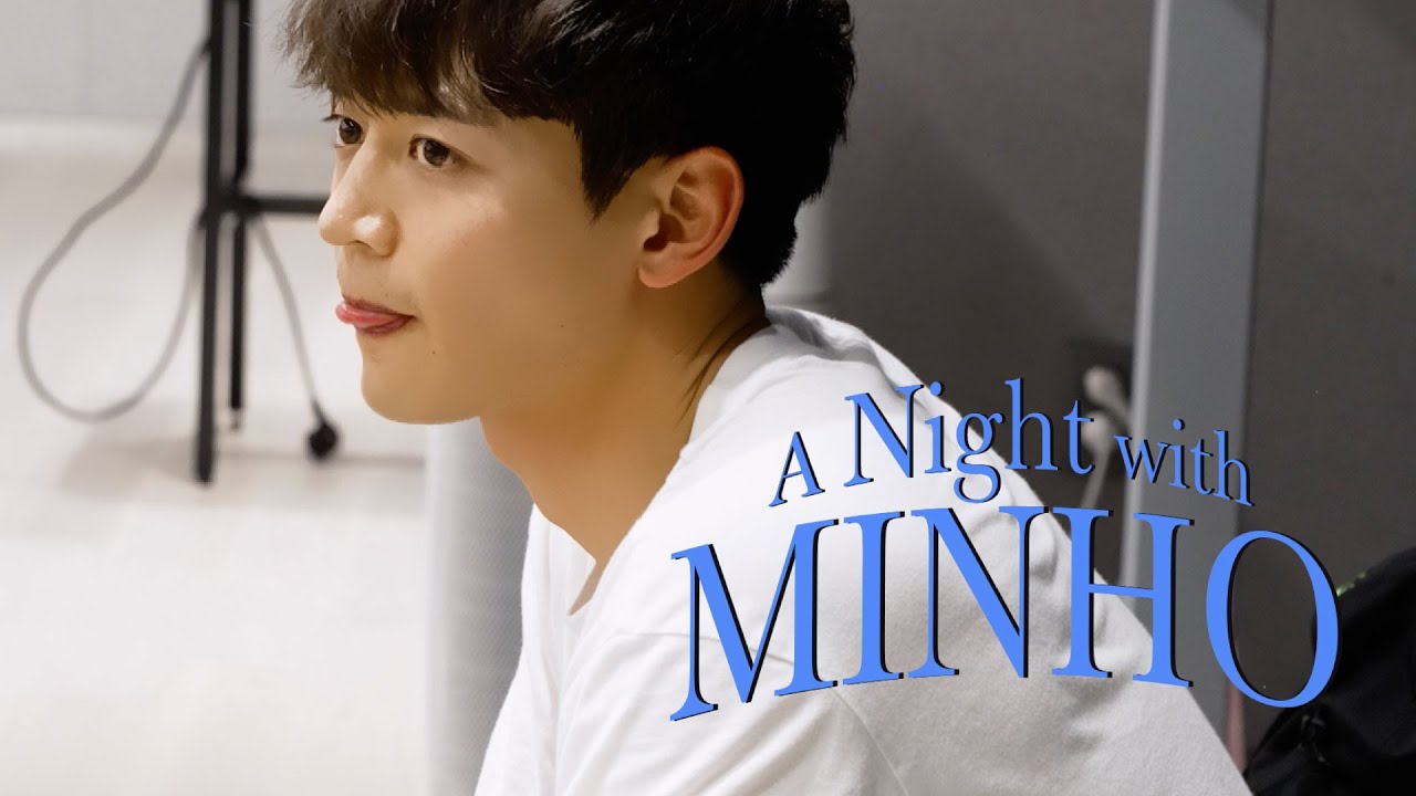 A Night with MINHO | 'Stay for a night' MV Meeting & Dance Practice | MINHO 민호