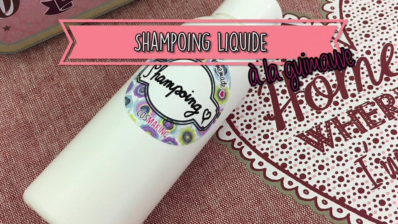 Shampoing liquide guimauve - Tutoriel - DIY