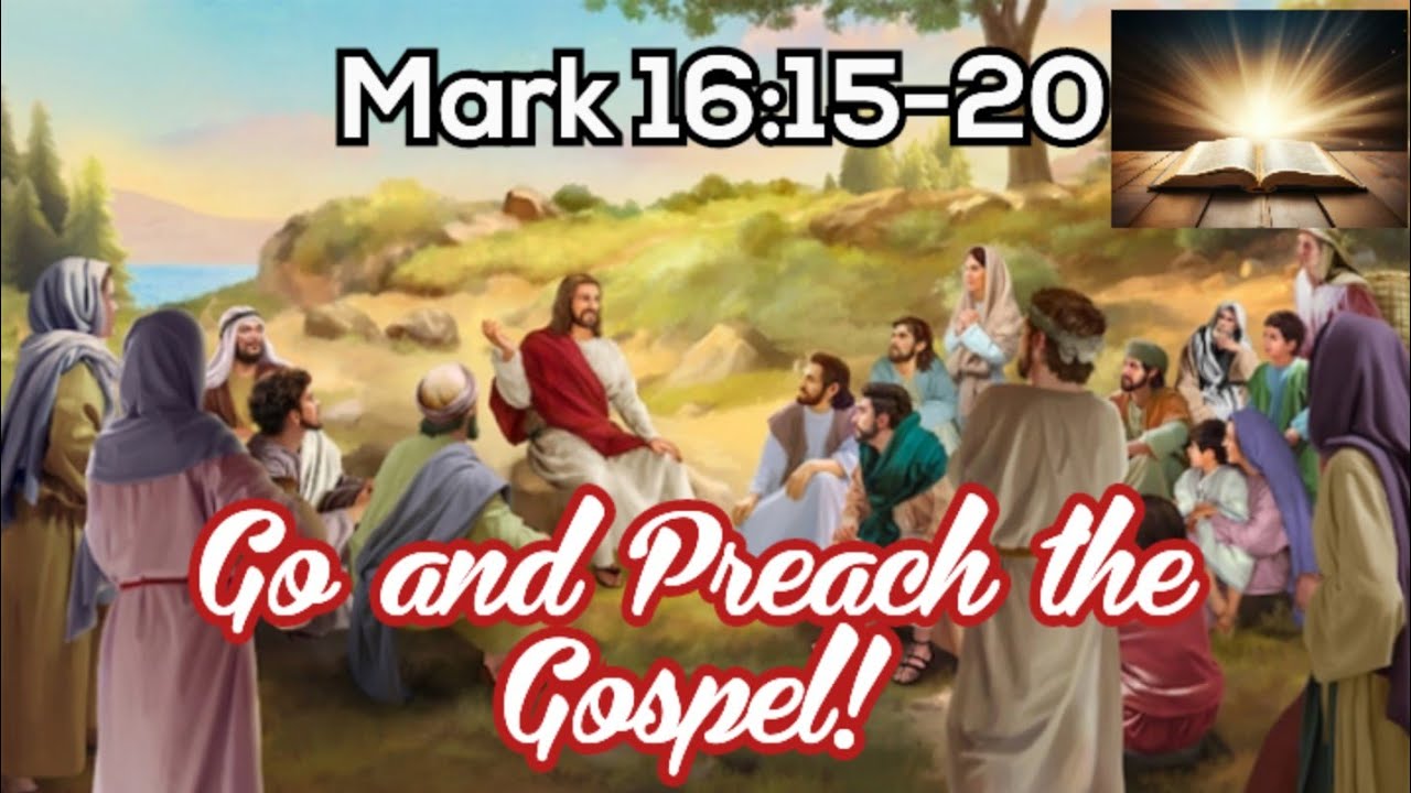 Mark 16:15-20 || The Great Commission