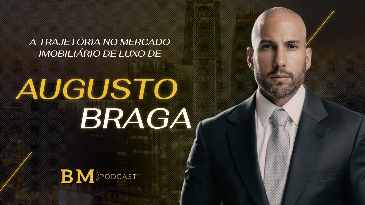 BM Podcast #006 - AUGUSTO BRAGA