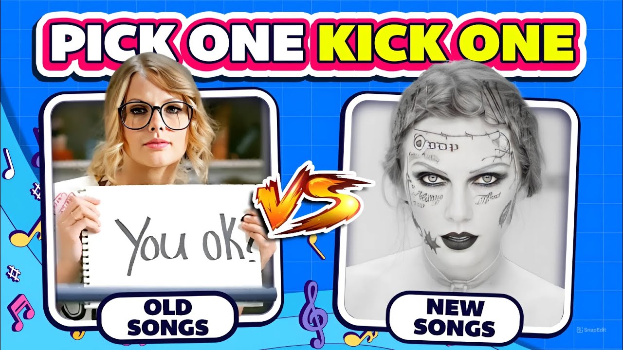Pick One Kick One Taylor Swift Old vs New Songs | Swifties Test