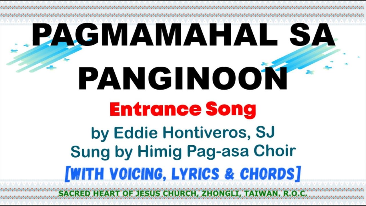 Pagmamahal Sa Panginoon [Entrance Song] by Eddie Hontiveros with voicing, lyrics and chords