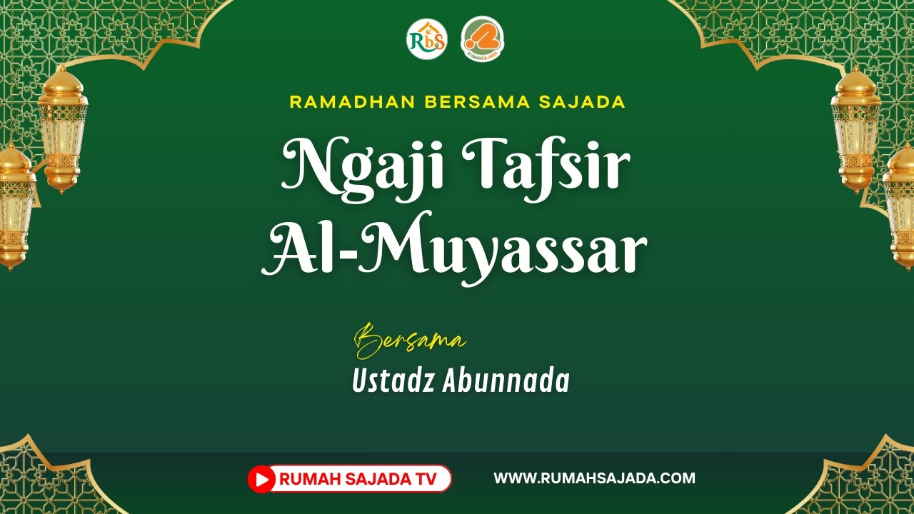 Ngaji TafsirAl-Muyassar | Ustadz Abunnada