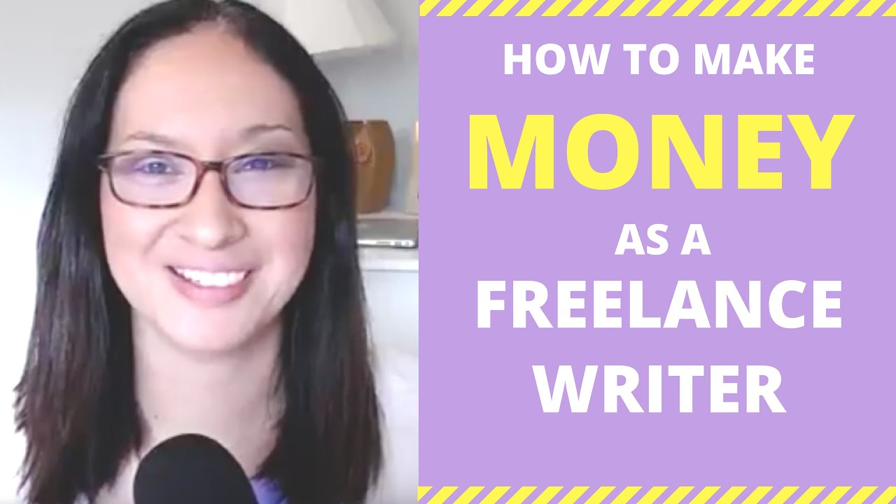 FREELANCE WRITING: How to Make Money as a Freelance Writer