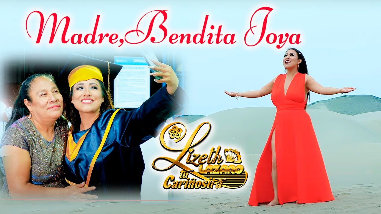 LIZETH LAZARO  MADRE ,BENDITA JOYA ♫ VIDEO CLIP OFICIAL 2023 ♫ DANNY PRODUCCIONES 4K ™✔