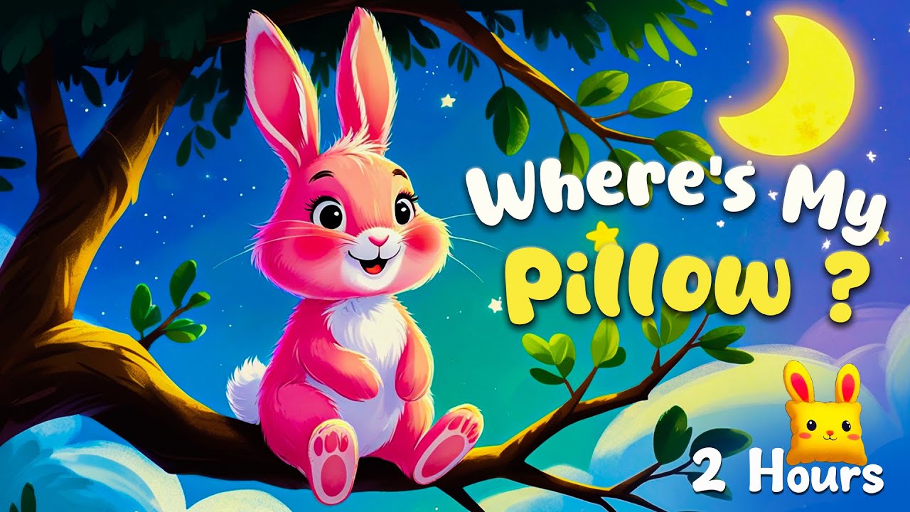 Where's My Pillow ? 🐰 Calming Bedtime Stories for Kids and Toddlers 🌙 Dreamy   Bedtime Stories