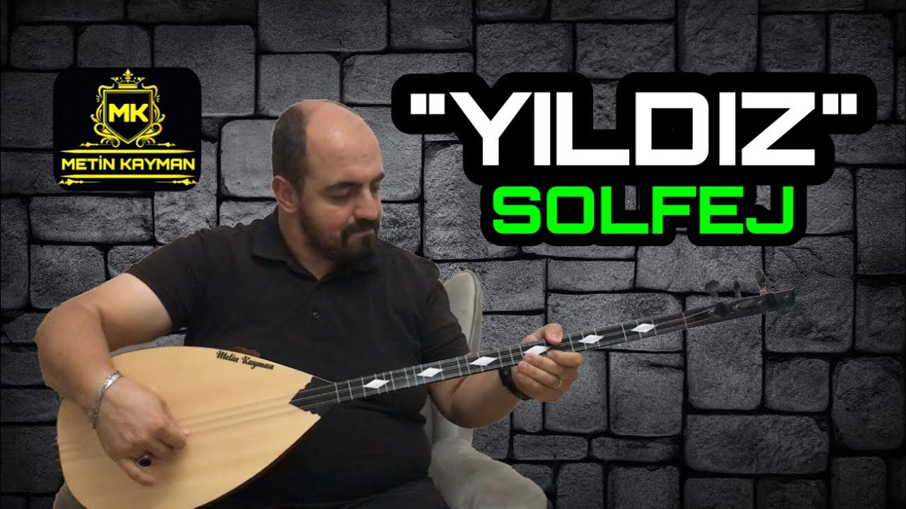 YILDIZ - SOLFEJ (Oyun Havası)