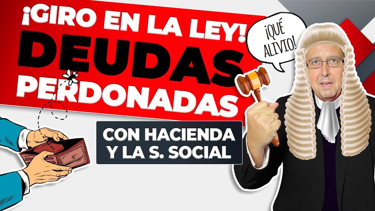 El Tribunal Supremo Permite la EXONERACIÓN de DEUDAS con HACIENDA y SEGURIDAD SOCIAL: Ley Concursal