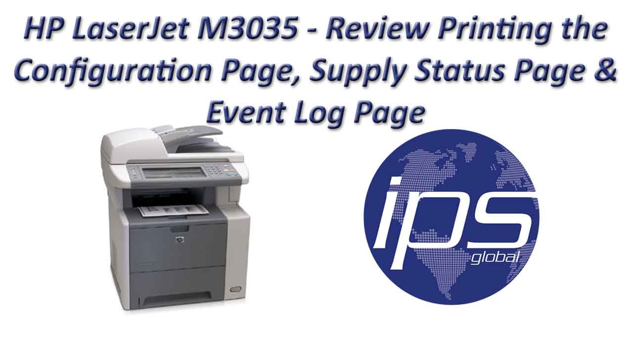 HP M3035 - Review Printing the Configuration, Supply Status & Event Log Pages