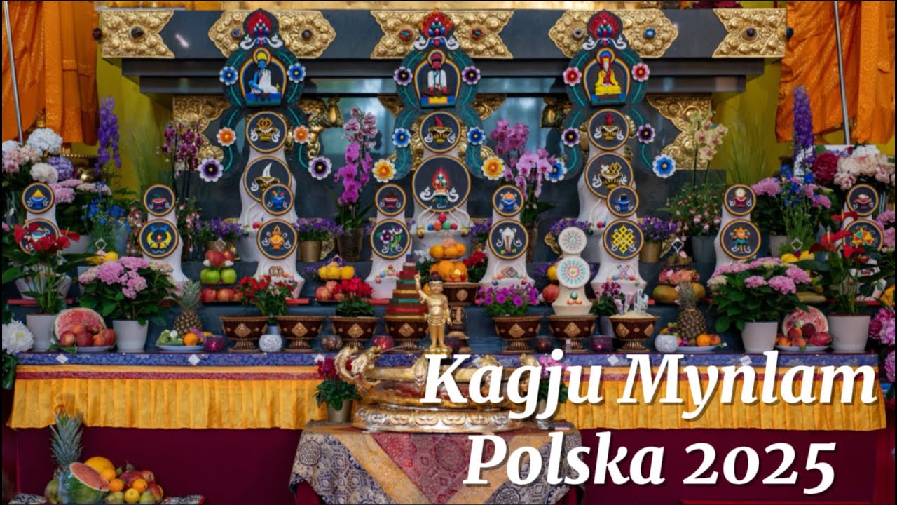 Szesnaste Kagju Mynlam Polska 2025 | The 16th Kagyu Monlam Poland 2025