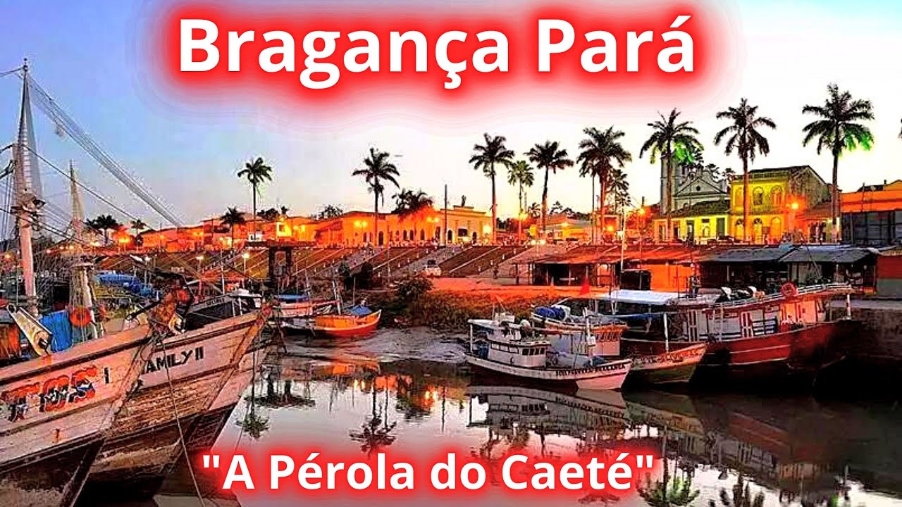 CONHEÇA BRAGANÇA A 