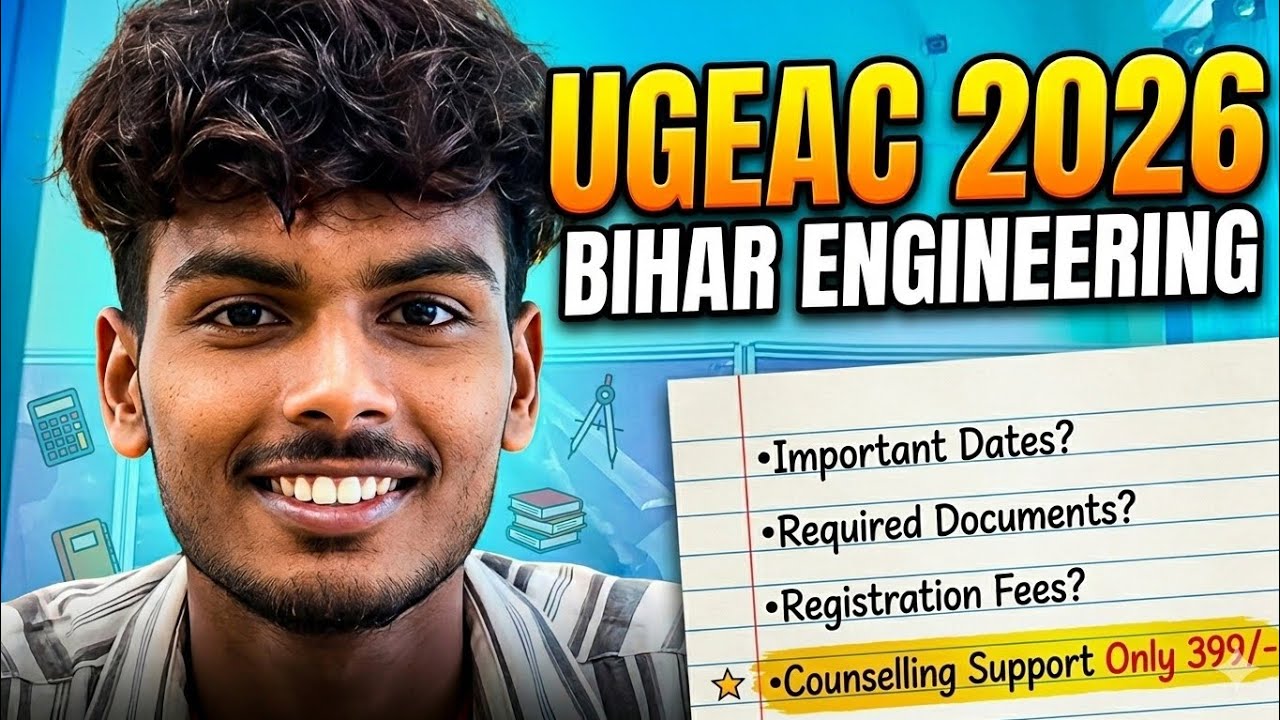 BCECE UGEAC 2026 Counselling Details 🔴 Important Dates & Required Documents|