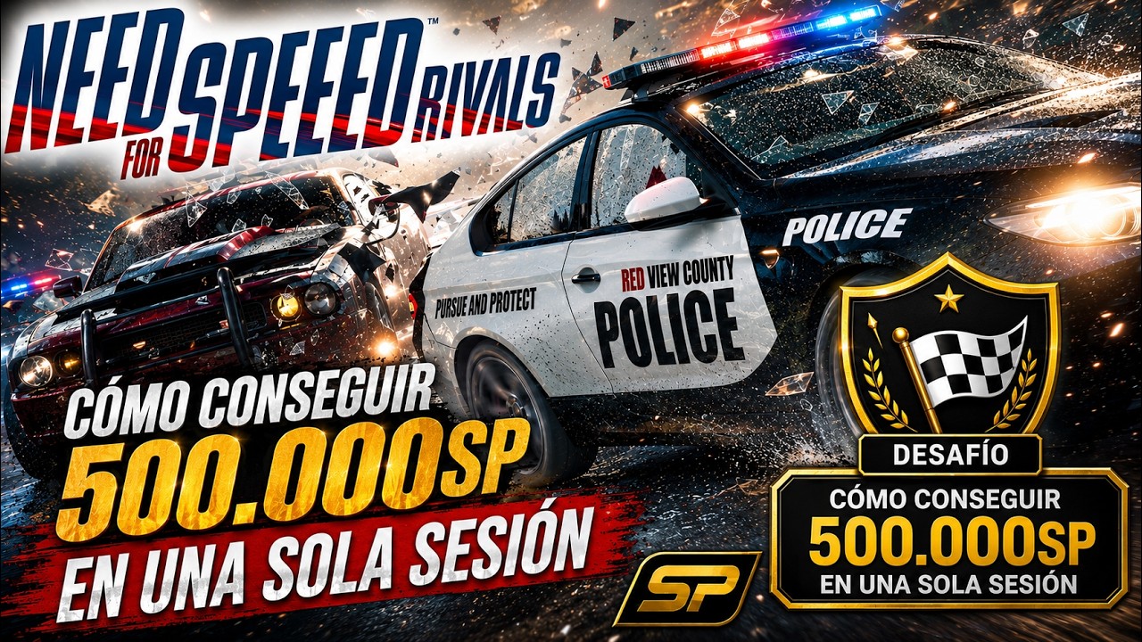 Need For Speed Rivals | Cómo Conseguir 500.000SP en una sola sesión