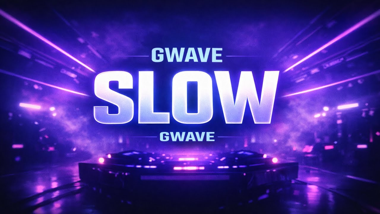 GWAVE - Slow (Video Clip)