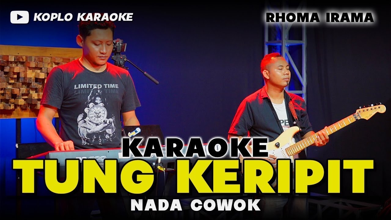 TUNG KERIPIT KARAOKE NADA COWOK / PRIA VERSI DANGDUT RANCAK KEY Am
