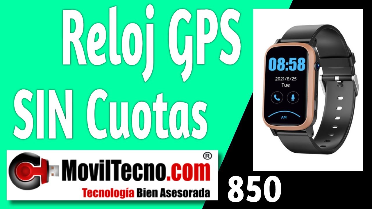 ✅ Reloj Pulsera GPS Sin Cuotas 【🔴 MovilTecno 850 】