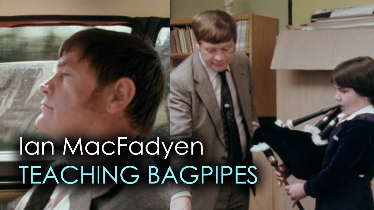 Ian MacFadyen teaching BAGPIPES !