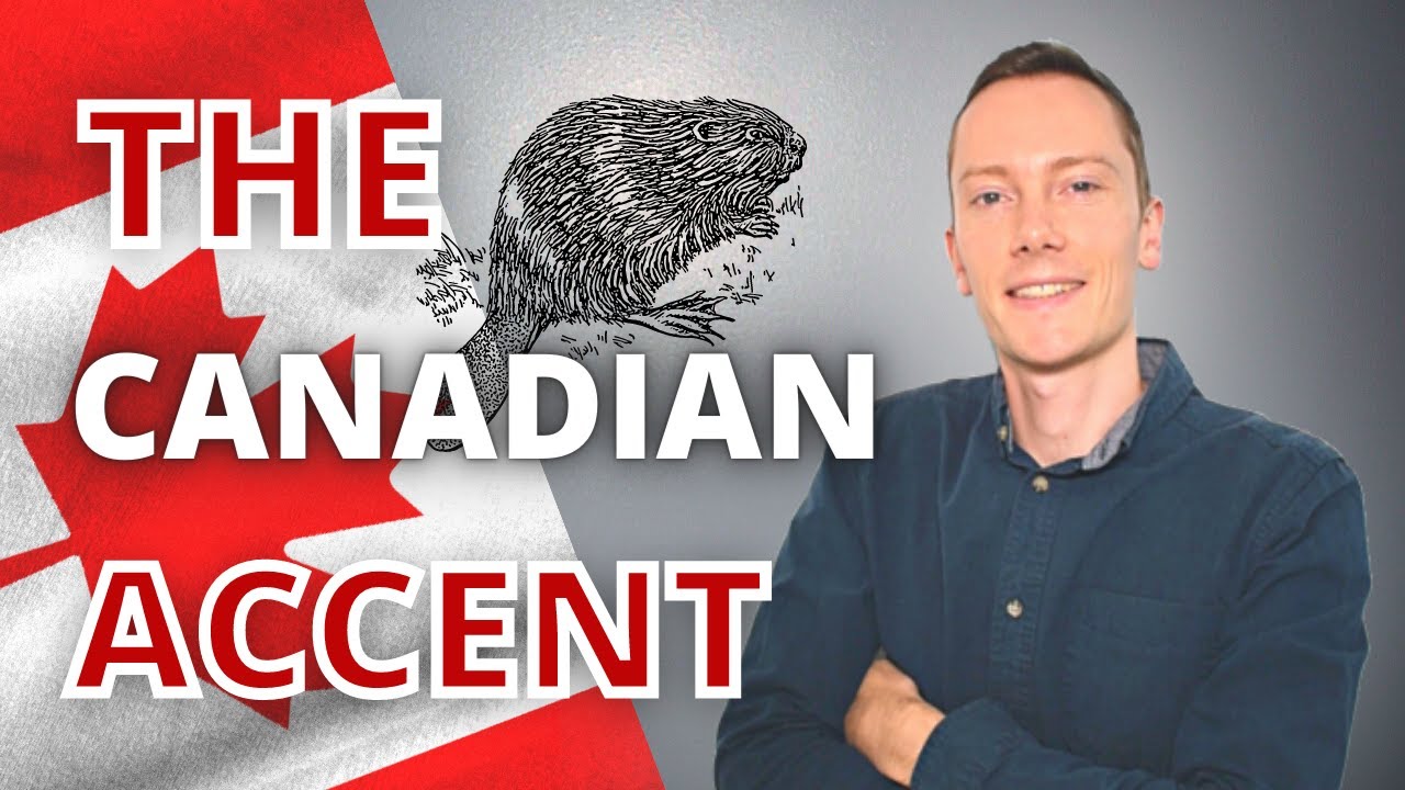 The Canadian Accent & Canadian English Pronunciation