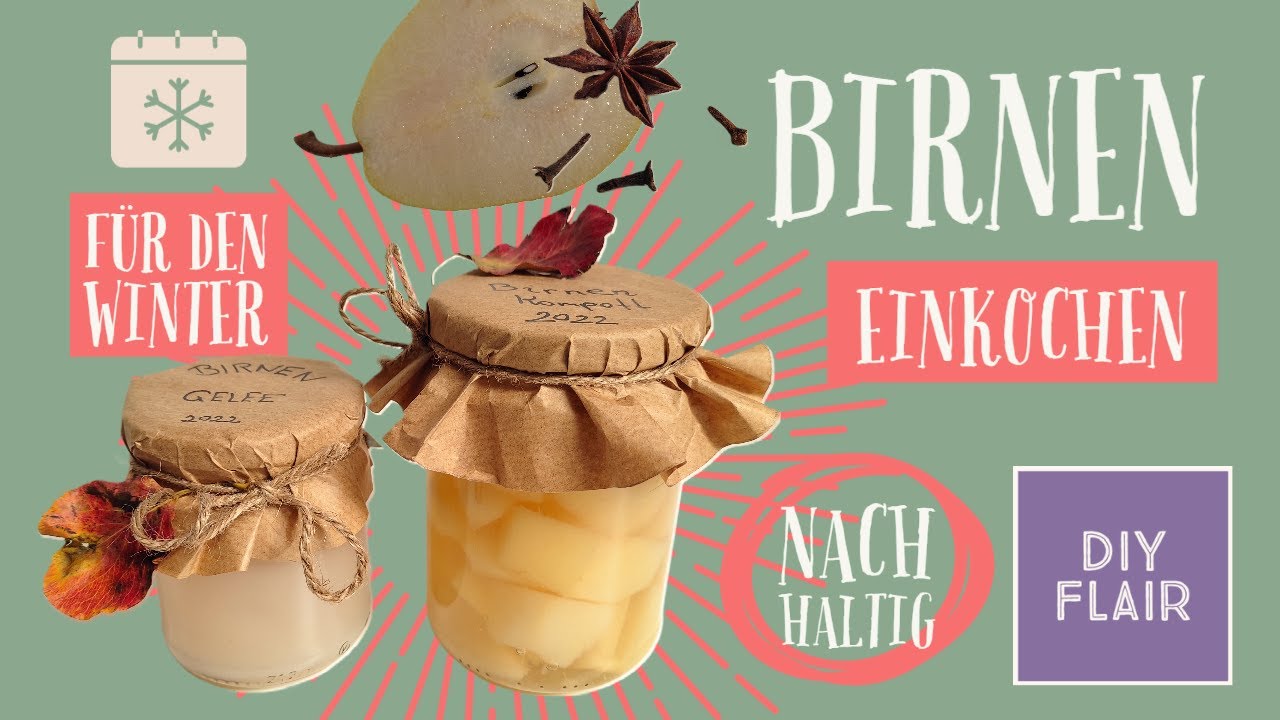 Birnen Kompott für den Winter / Wintervorrat / Birnengele / Rezept Birnen / Birnen haltbar machen