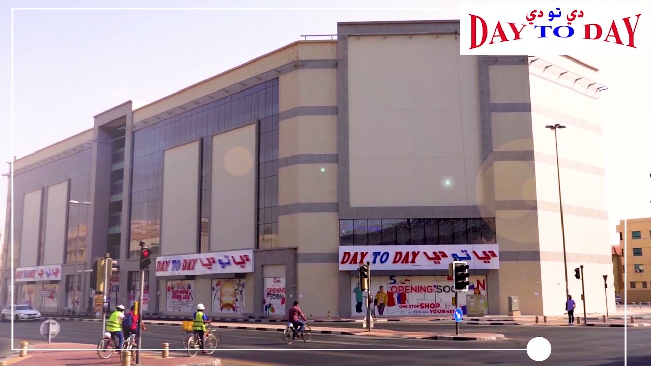 DAY TO DAY AL KARAMA DUBAI IS NOW OPEN!