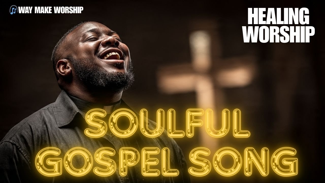 Soulful Gospel – Music That Heals the Heart & Lifts the Spirit 🙏🎶