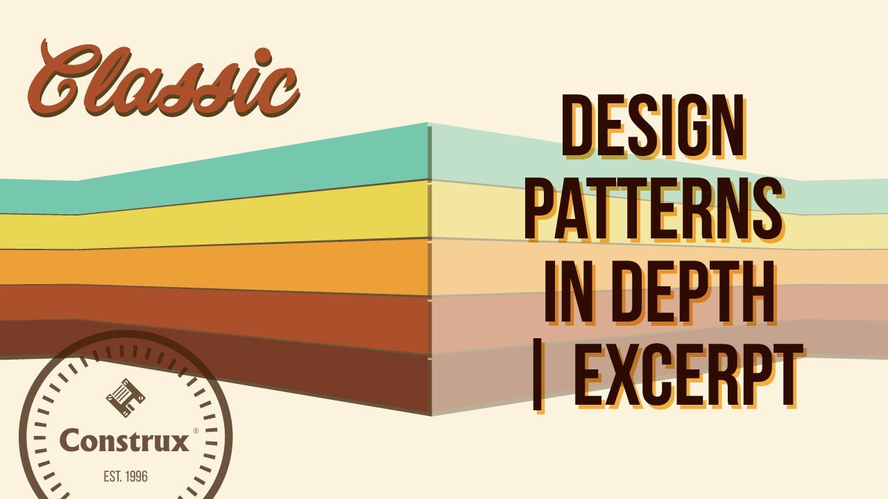 Design Patterns in Depth | Excerpt